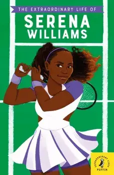 Extraordinary Life of Serena Williams, Paperback/Shelina Janmohamed