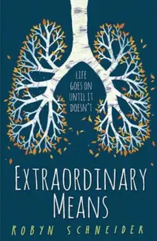 Extraordinary Means, Paperback/Robyn Schneider