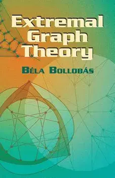 Extremal Graph Theory, Paperback/Bela Bollobas