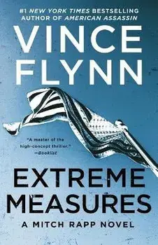 Extreme Measures, Volume 11: A Thriller, Paperback/Vince Flynn