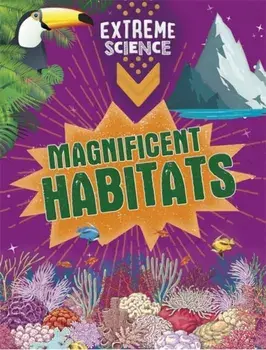 Extreme Science: Magnificent Habitats, Paperback/Jon Richards
