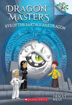 Eye of the Earthquake Dragon: A Branches Book (Dragon Masters #13), Paperback/Tracey West