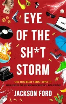 Eye of the Sh*t Storm. A Frost Files novel, Paperback/Jackson Ford