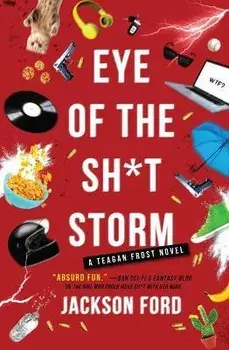 Eye of the Sh*t Storm, Paperback/Jackson Ford