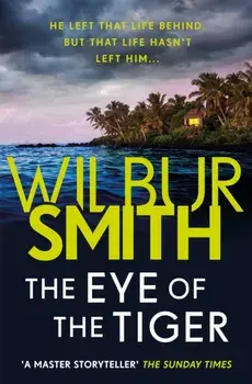 Eye of the Tiger, Paperback/Wilbur Smith
