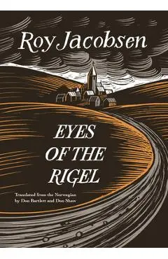 Eyes of the Rigel - Roy Jacobsen