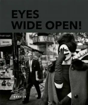 Eyes Wide Open! 100 Years of Leica Photography, Hardcover/Hans-Michael Koetzle