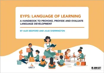 EYFS: Language of Learning – a handbook to provoke, provide and evaluate language development, Paperback/Julie Sherrington