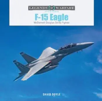 F-15 Eagle. McDonnell Douglas Strike Fighter, Hardback/David Doyle