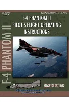 F-4 Phantom II Pilot's Flight Operating Manual - United States Navy
