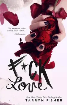 F*ck Love, Paperback/Tarryn Fisher