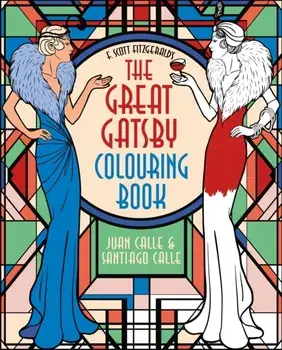 F. Scott Fitzgerald's The Great Gatsby Colouring Book, Paperback/***