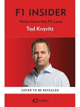 F1 Insider. Notes from the Pit Lane, Hardback/Ted Kravitz