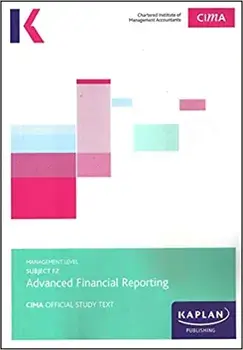 F2 Advanced Financial Reporting - Study Text, Paperback/***