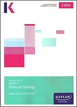F3 FINANCIAL STRATEGY - STUDY TEXT, Paperback/***