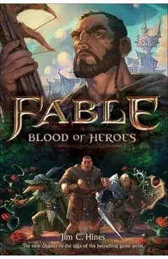 Fable: Blood of Heroes - Jim C. Hines