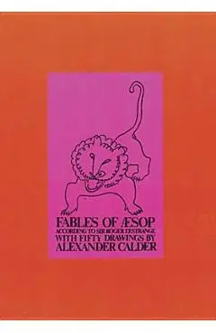 Fables of Aesop - Alexander Calder