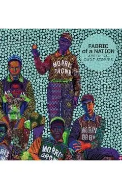 Fabric of a Nation: American Quilt Stories - Pamela Parmal