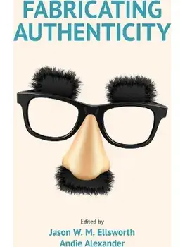 Fabricating Authenticity, Hardback/***