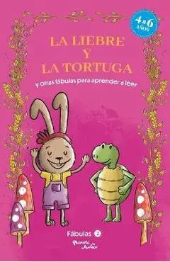 Fábulas 2. La Liebre Y La Tortuga Y Otras Fábulas Para Aprender a Leer - Estudio Pe S. A. C. Estudio Pe S. A. C.