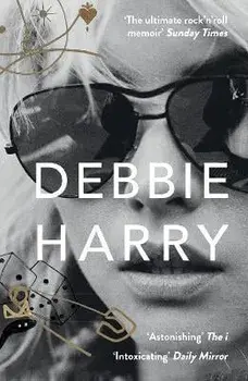 Face It. A Memoir, Paperback/Debbie Harry