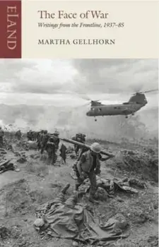 Face of War, Paperback/Martha Gellhorn