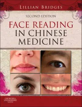 Face Reading in Chinese Medicine, Hardback/Lillian Bridges