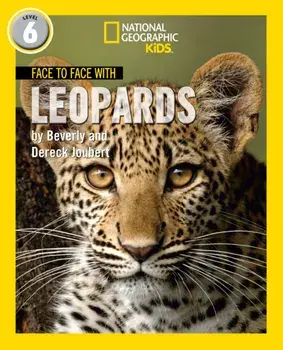 Face to Face with Leopards. Level 6, Paperback/Beverly Joubert
