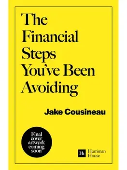 Face Your Financial Fears. The simple guide to fixing your relationship with money, Paperback/Jake Cousineau