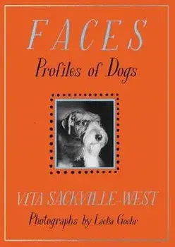 Faces. Profiles of Dogs, Paperback/Vita Sackville-West