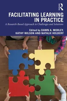 Facilitating Learning in Practice. a research based approach to challenges and solutions, Paperback/***