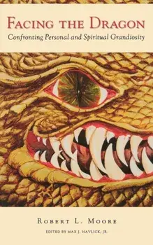 Facing the Dragon (P), Paperback/Robert Moore