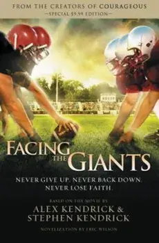 Facing the Giants, Paperback/Alex Kendrick