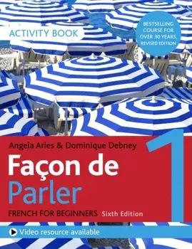 Facon de Parler 1 French Beginner's course 6th edition. Activity book, Paperback/Dominique Debney