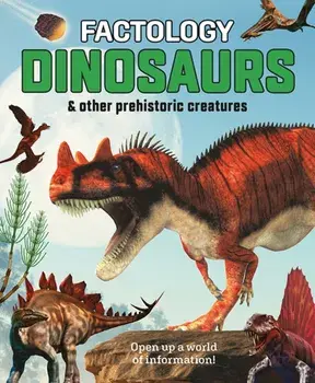 Factology: Dinosaurs. Open Up a World of Information!, Hardback/***