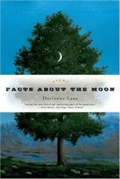 Facts about the Moon: Poems, Paperback/Dorianne Laux