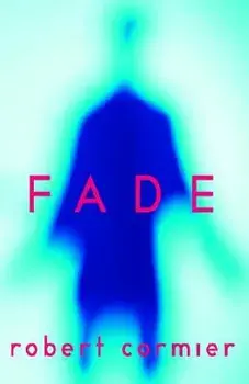 Fade, Paperback/Robert Cormier