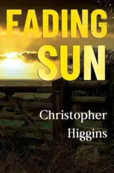 Fading Sun, Paperback/Christopher Higgins
