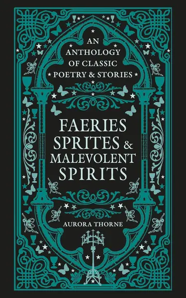 Faeries Sprites & Malevolent Spirits