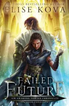 Failed Future - Elise Kova