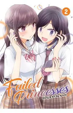 Failed Princesses Vol. 2 - Ajiichi