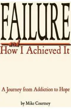 Failure and How I Achieved It - Mike Courtney