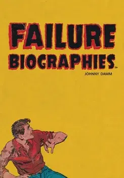 Failure Biographies, Paperback/Johnny Damm