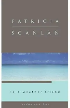 Fair-Weather Friend - Patricia Scanlan