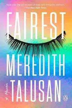 Fairest: A Memoir, Paperback/Meredith Talusan