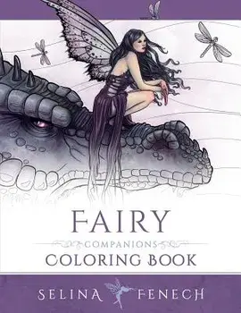 Fairy Companions Coloring Book: Fairy Romance, Dragons and Fairy Pets, Paperback/Selina Fenech