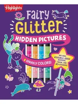 Fairy Glitter Hidden Pictures. Glitter Coloring Book for Kids 6-12 with Fairy-Themed Hidden Pictures Puzzles, Sparkly Markers and Stickers for Creative Coloring Fun, Hardback/***