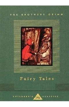 Fairy Tales: Brothers Grimm; Illustrated by Arthur Rackham - Brothers Grimm