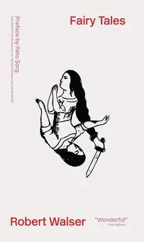 Fairy Tales: Dramolettes, Paperback/Robert Walser