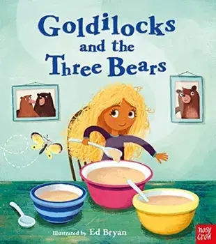 Fairy Tales: Goldilocks and the Three Bears, Paperback/***